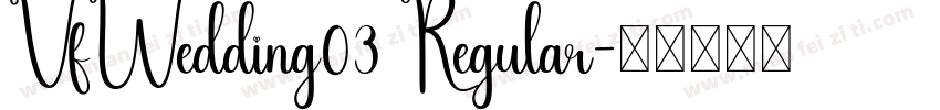 VfWedding03 Regular字体转换